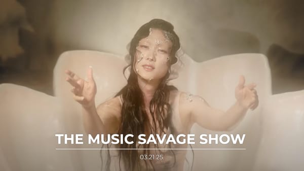 The Music Savage Show | 03.21.2025